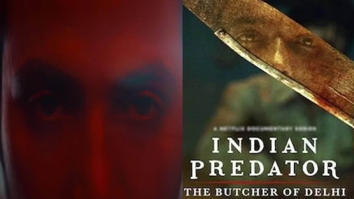 Indian Predator The Butcher of Delhi documentary series release on netflix july 20